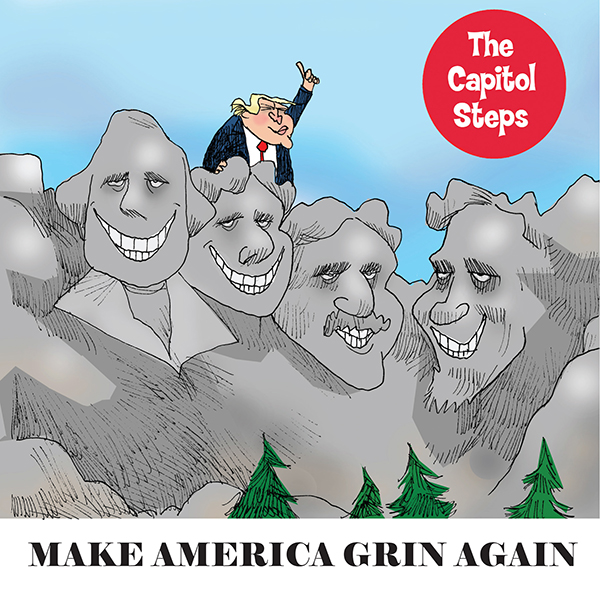 The Capitol Steps - Make America Grin Again Picture