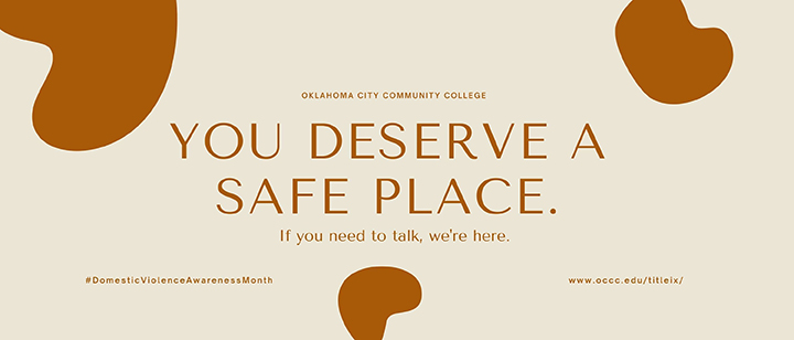You deserve at safe place.